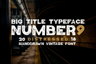 Number9: A Distressed Display Font for Crafters and Designers
